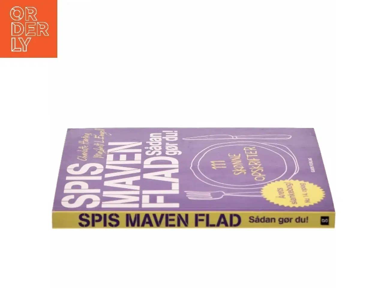 Billede 2 - Spis maven flad : sådan gør du : 111 skønne opskrifter af Charlotte Hartvig (Bog)