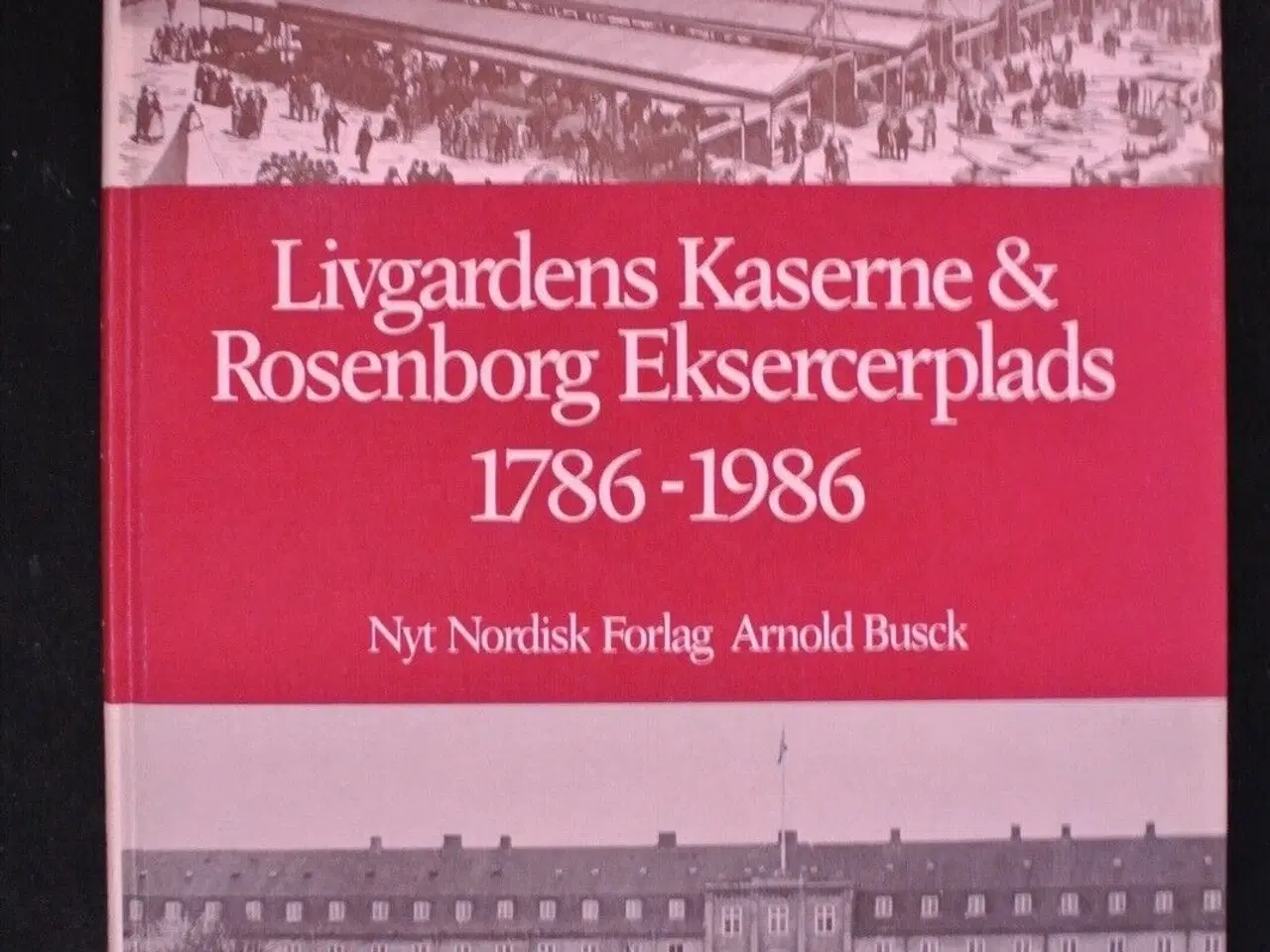 Billede 1 - livgardens kaserne og rosenborg eksercerplads i , 
