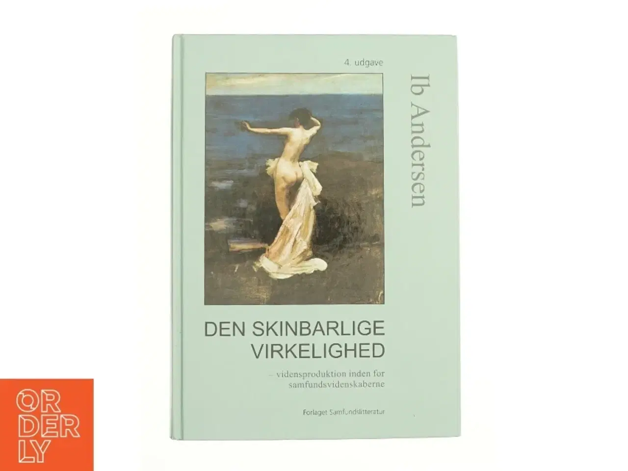 Billede 1 - Den skinbarlige virkelighed af Ib Andersen (Bog)