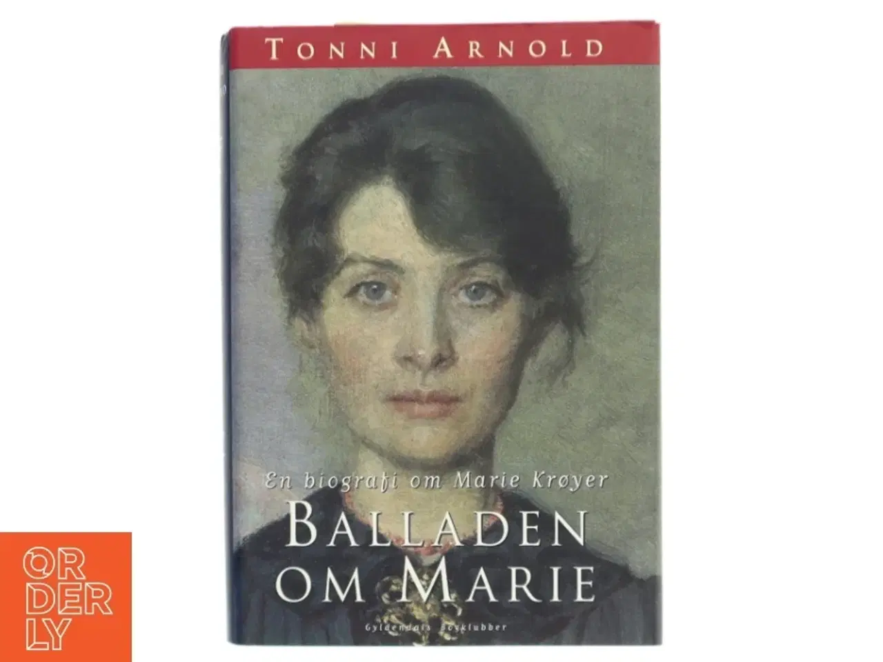 Billede 1 - Balladen om Marie : en biografi om Marie Krøyer af Tonni Arnold (Bog)