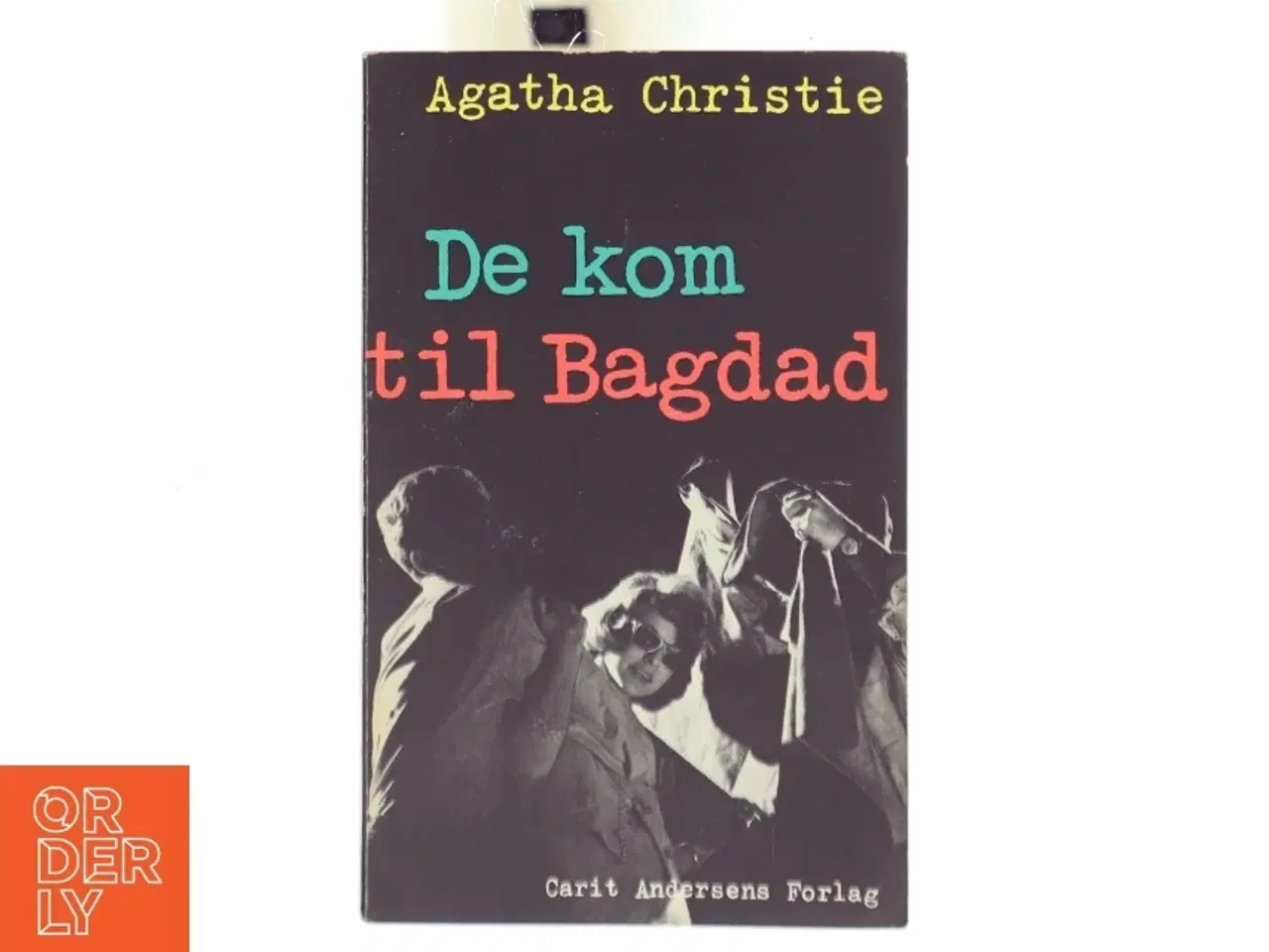 Billede 1 - De kom til Bagdad af Agatha Christie (Bog)