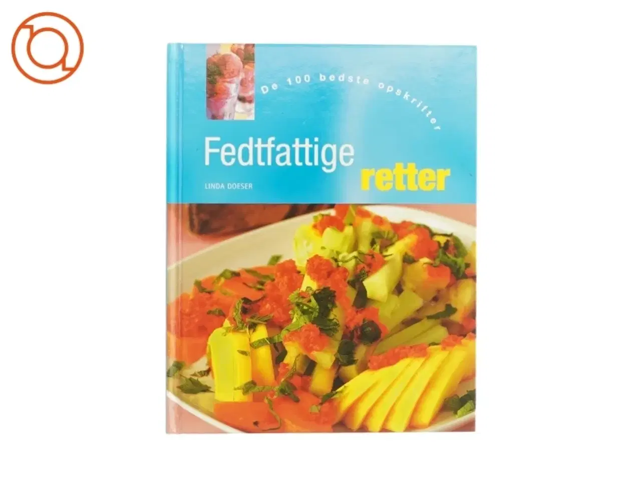 Billede 1 - Fedtfattige retter af Linda Doeser (Kogebog)