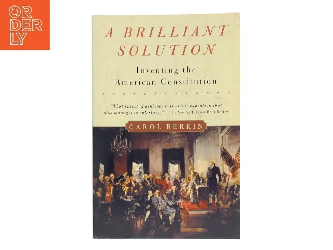 Billede 1 - A Brilliant Solution af Carol Berkin (Bog)