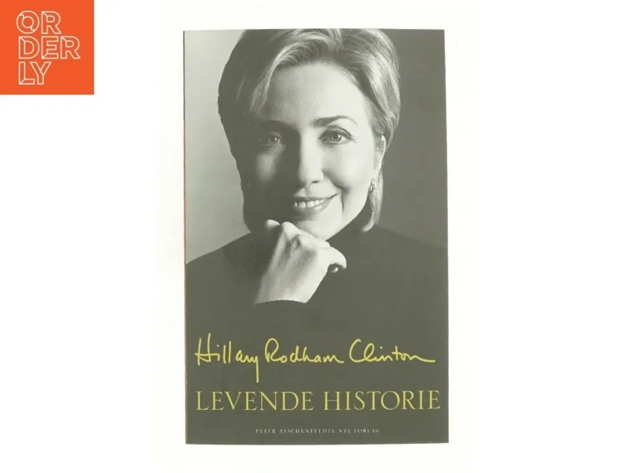Billede 1 - Levende historie af Hillary Rodham Clinton (Bog)