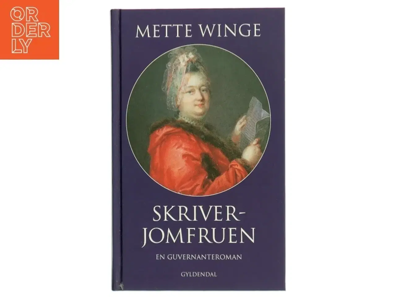 Billede 1 - Skriverjomfruen : en guvernanteroman af Mette Winge (Bog)