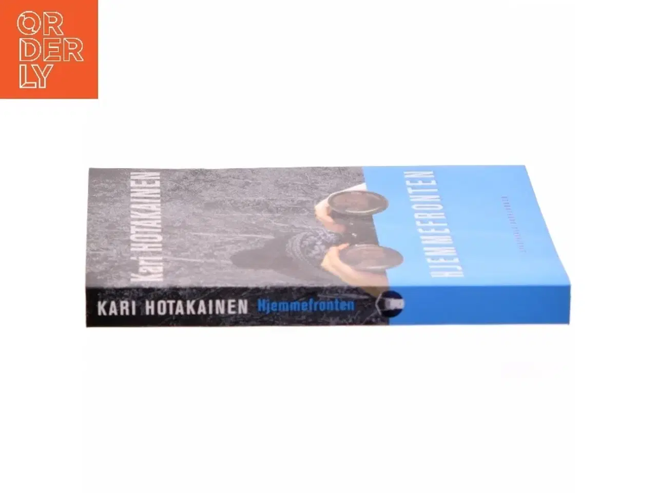 Billede 2 - Hjemmefronten : roman af Kari Hotakainen (Bog)