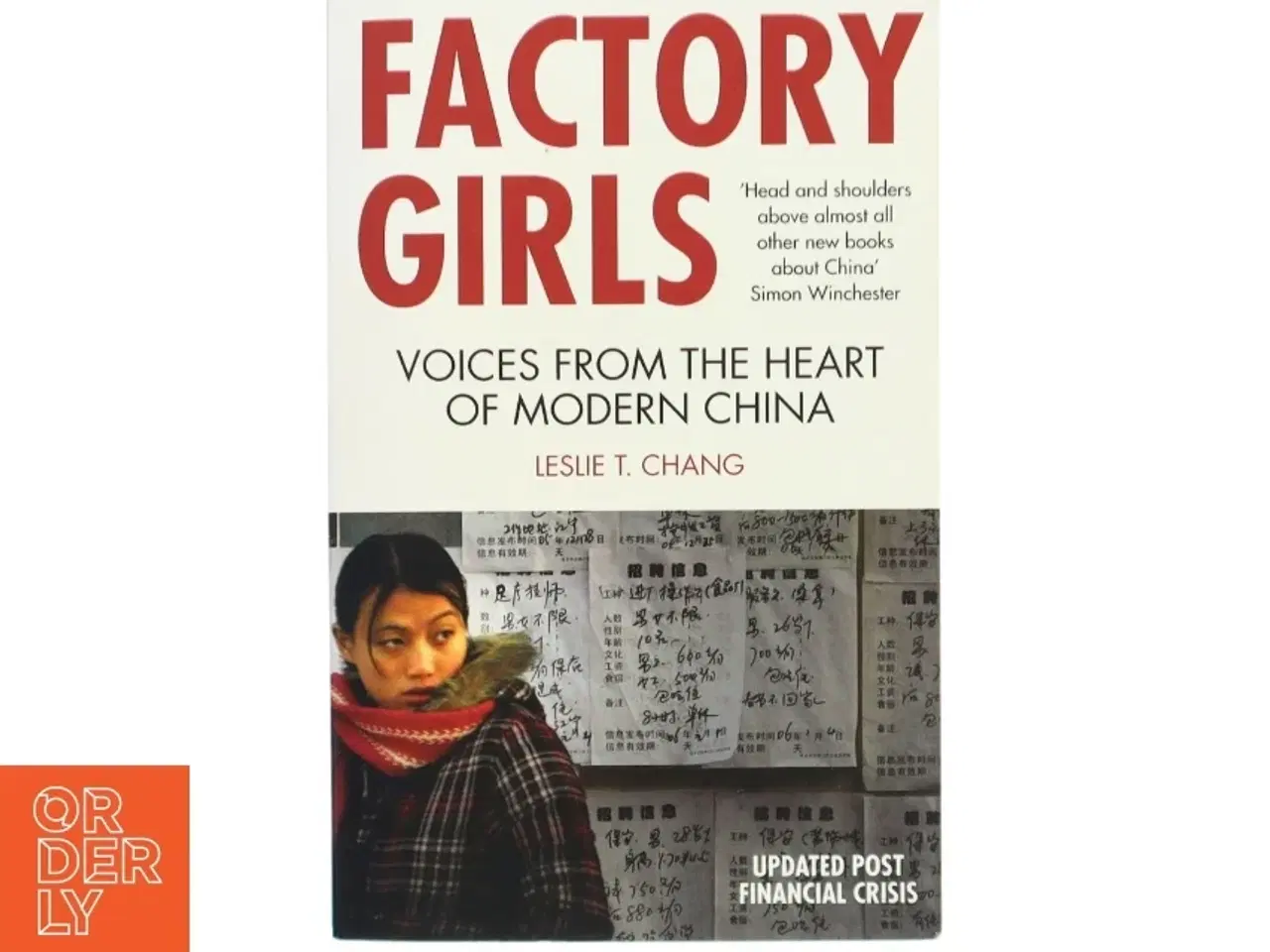 Billede 1 - Factory girls : Voices from the heart of modern China af Leslie T. Chang (Bog)