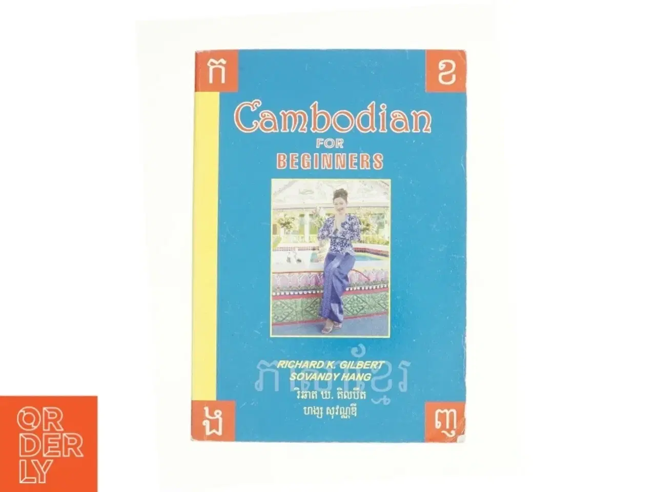 Billede 1 - Cambodian for Beginners af Richard Gilbert; Sovandy Hang (Bog)