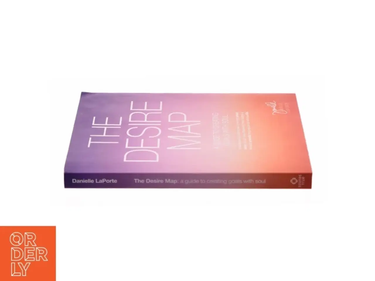 Billede 2 - The Desire Map : a Guide to Creating Goals with Soul