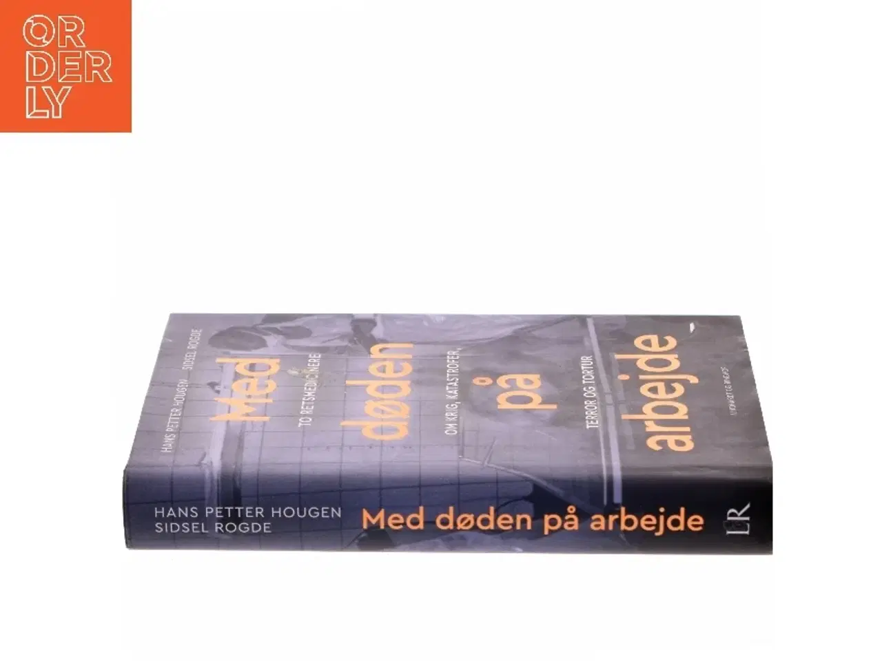 Billede 2 - Med døden på arbejde : to retsmedicinere om krig, katastrofer, terror og tortur af Hans Petter Hougen (Bog)