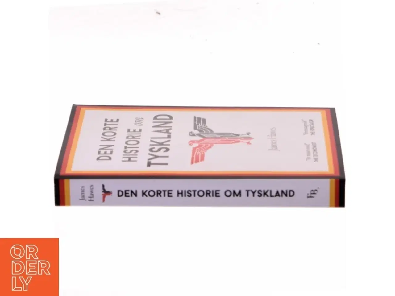 Billede 2 - Den korte historie om Tyskland af James Hawes (f. 1960) (Bog)