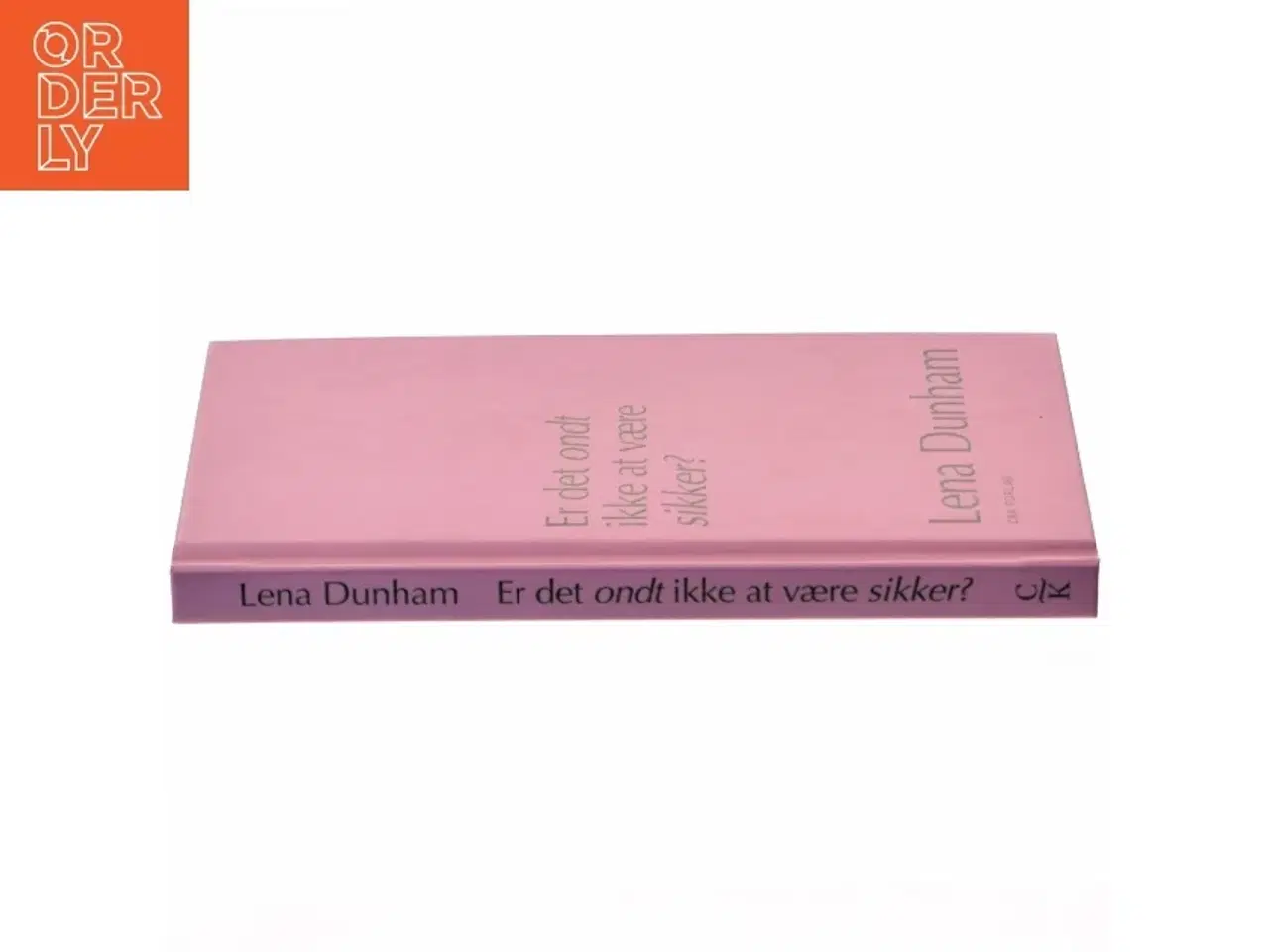 Billede 2 - Er det ondt ikke at være sikker? af Lena Dunham (Bog)
