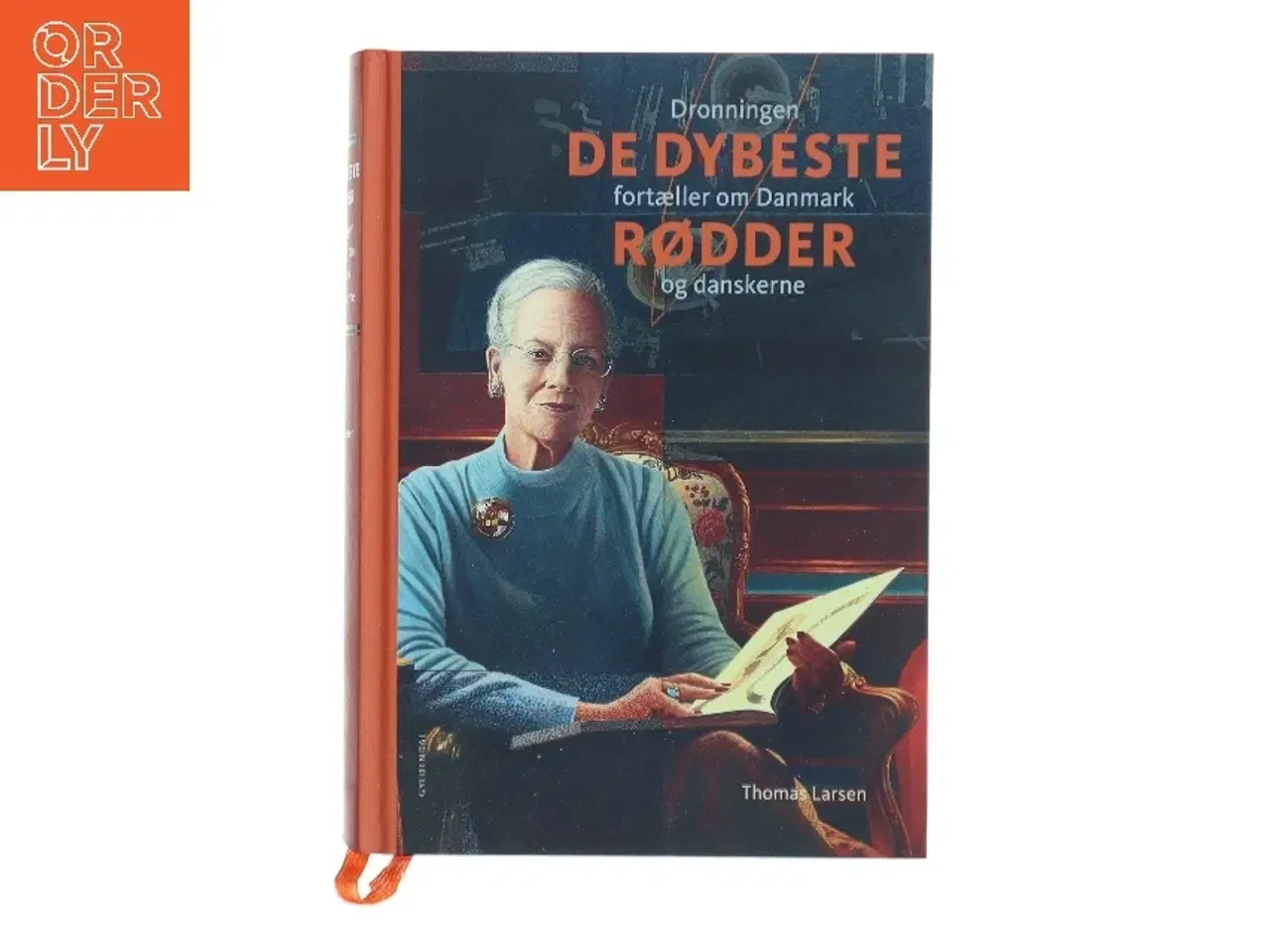 Billede 1 - De dybeste rødder : dronningen fortæller om Danmark og danskerne af Thomas Larsen (f. 1964) (Bog)
