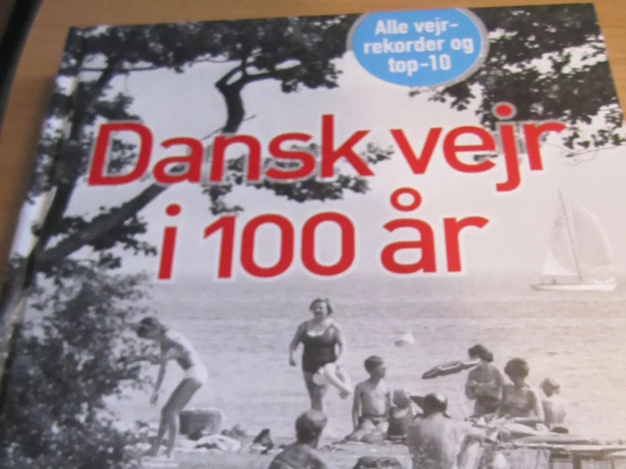 Billede 1 - Dansk VEJR i 100 år.