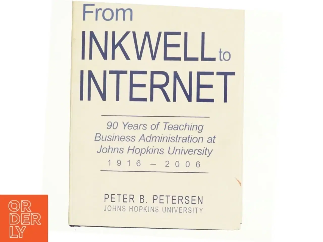 Billede 1 - From Inkwell to Internet af Peter B. Petersen (Bog)