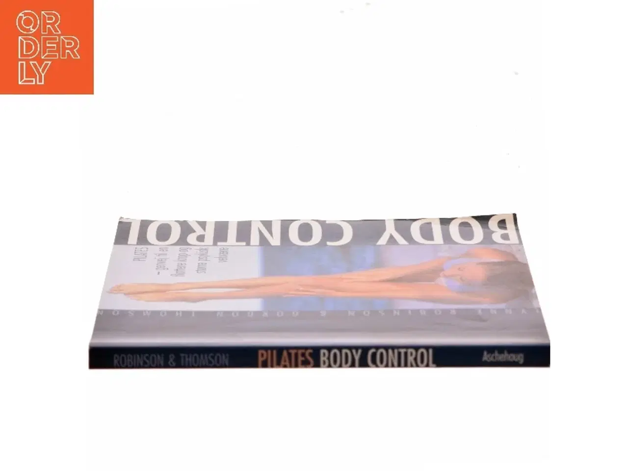 Billede 2 - Body Control Pilates : genvej til en flottere krop og større psykisk velvære (Bog)