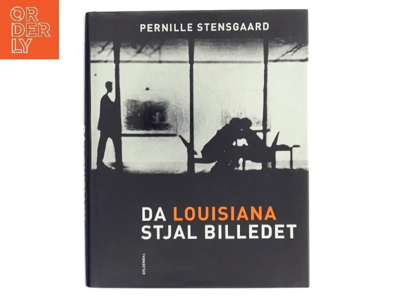 Billede 1 - Da Louisiana Stjal Billedet af Pernille Stensgaard (Bog)