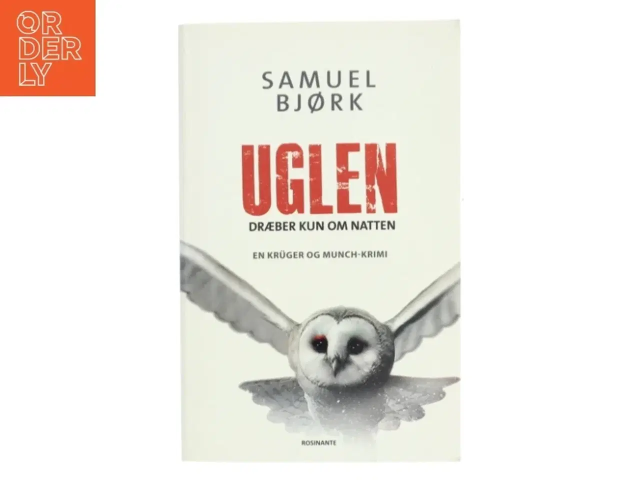 Billede 1 - Uglen dræber kun om natten : krimi af Samuel Bjørk (Bog)