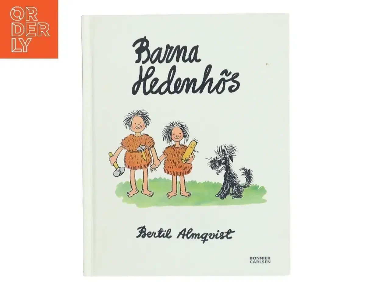 Billede 1 - Barna Hedenhs af Bertil Almqvist (Bog)