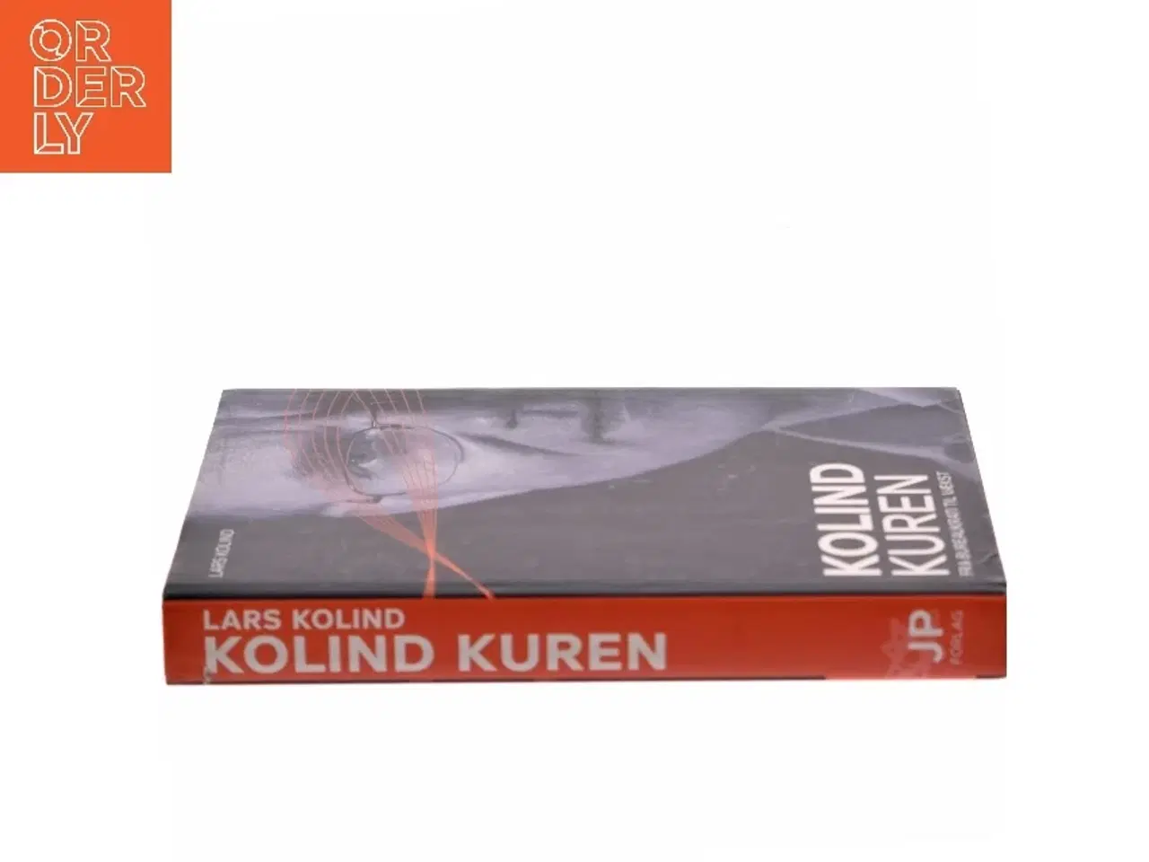 Billede 2 - Kolind kuren : fra bureaukrati til vækst af Lars Kolind (Bog)