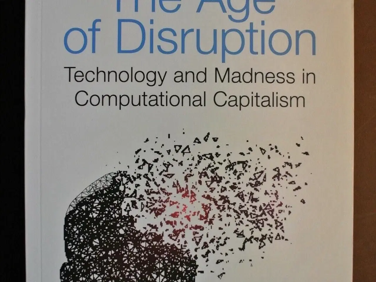 Billede 1 - the age of disruption - technology and madness in 