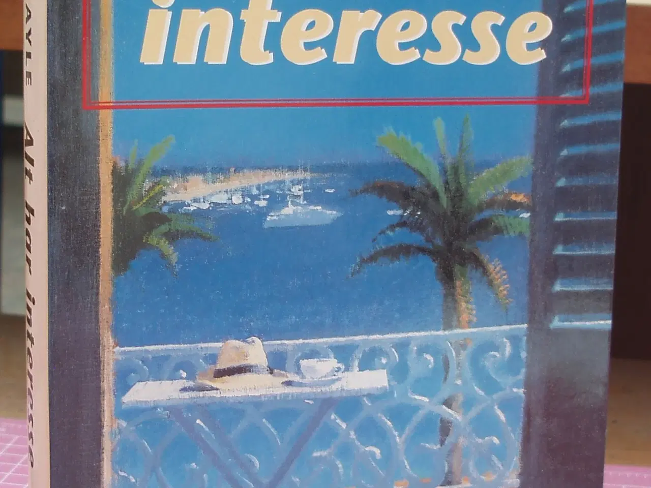 Billede 1 - Alt har interesse af Peter Mayle