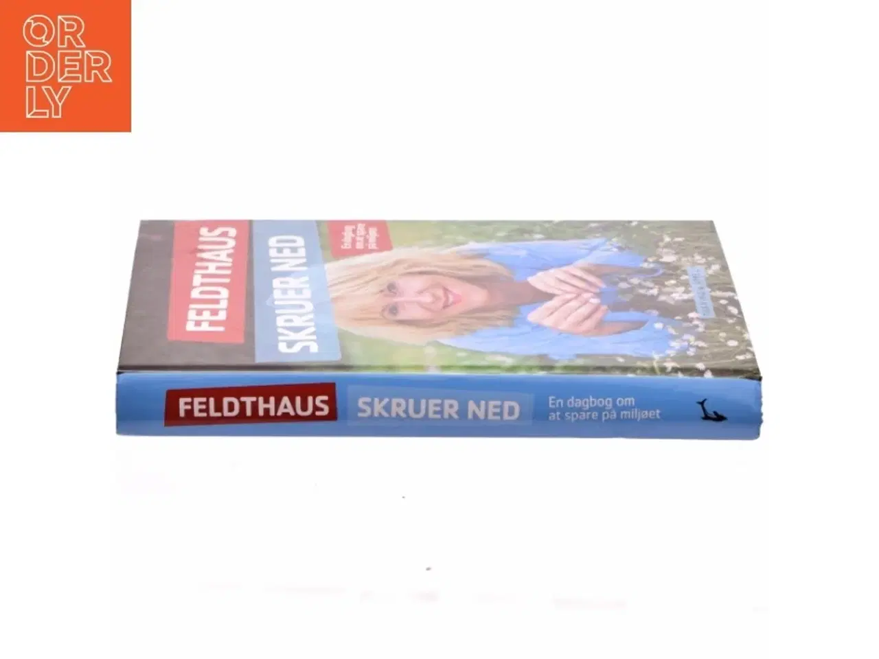 Billede 2 - Feldthaus skruer ned : en dagbog om at spare på miljøet af Christine Feldthaus (Bog)