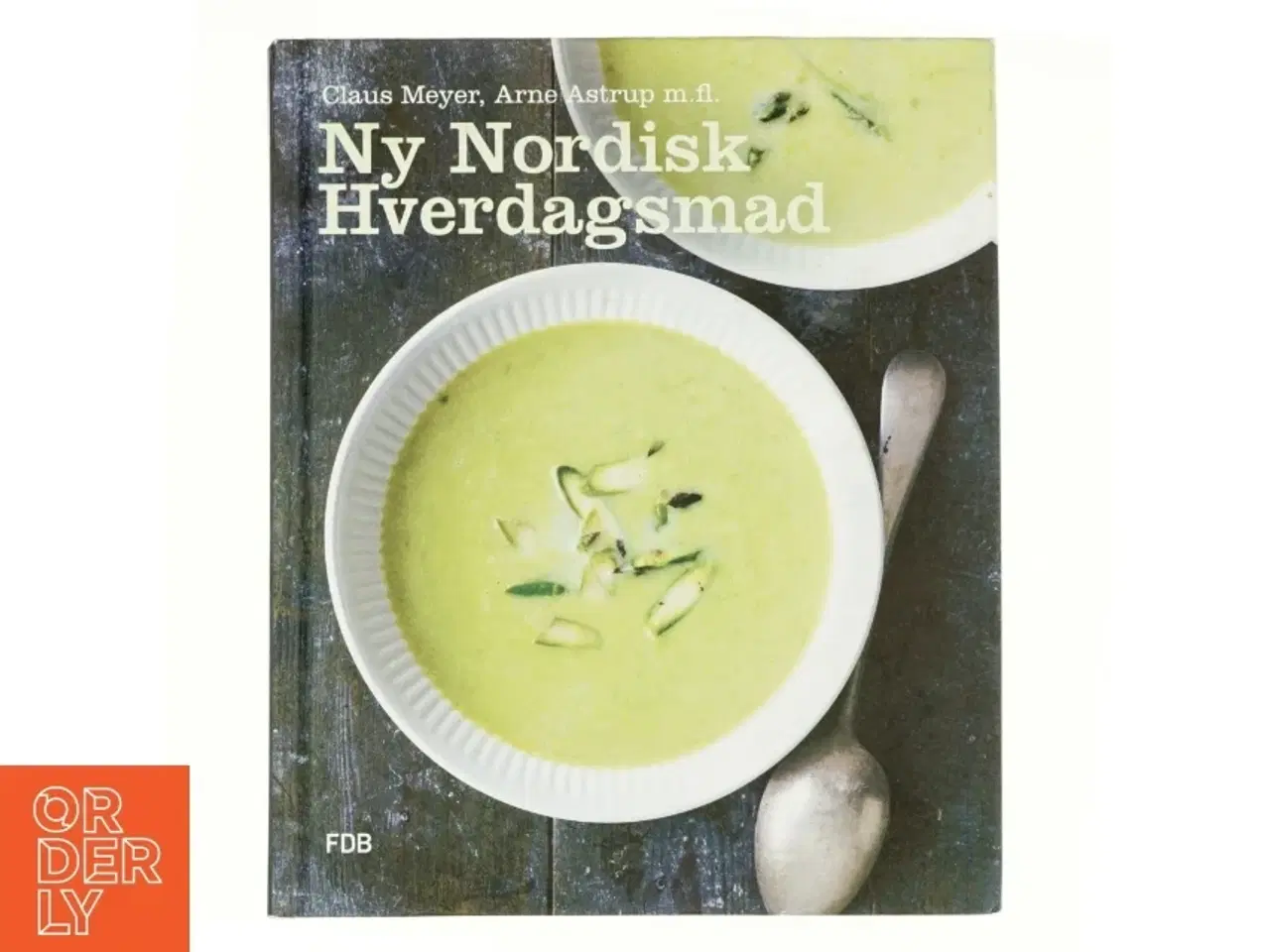 Billede 1 - Ny nordisk hverdagsmad af Arne Astrup (f. 1955) (Bog)