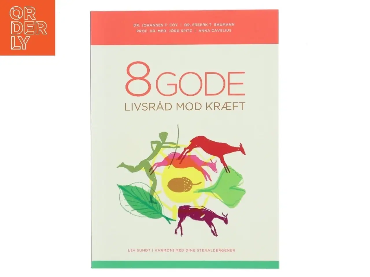 Billede 1 - 8 gode livsråd mod kræft : lev sundt i harmoni med dine stenaldergener af Johannes F. Coy (Bog)