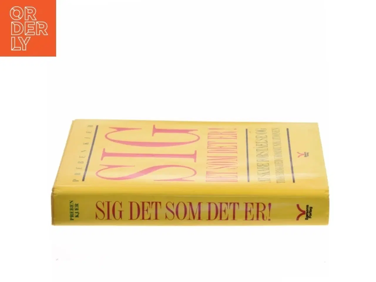 Billede 2 - Sig det som det er! af Preben Kjær (Bog)