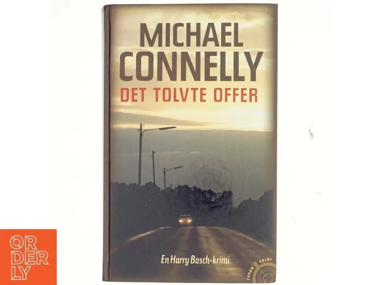 Billede 1 - Det tolvte offer : spændingsroman af Michael Connelly (Bog)