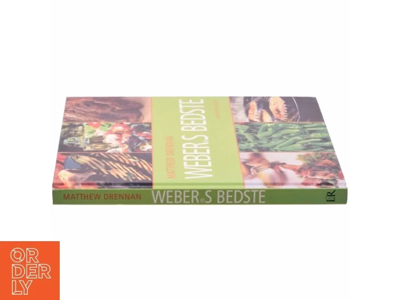 Billede 2 - Webers bedste : med 80 opskrifter fra "Webers nye grillkogebog" af Matthew Drennan (Bog)
