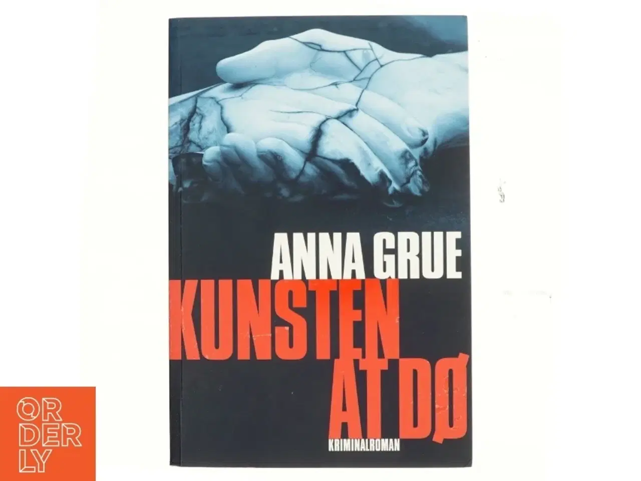 Billede 1 - Kunsten at dø af Anna Grue (Bog)
