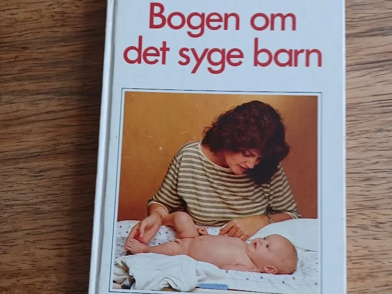 Billede 1 - Bogen om det syge barn