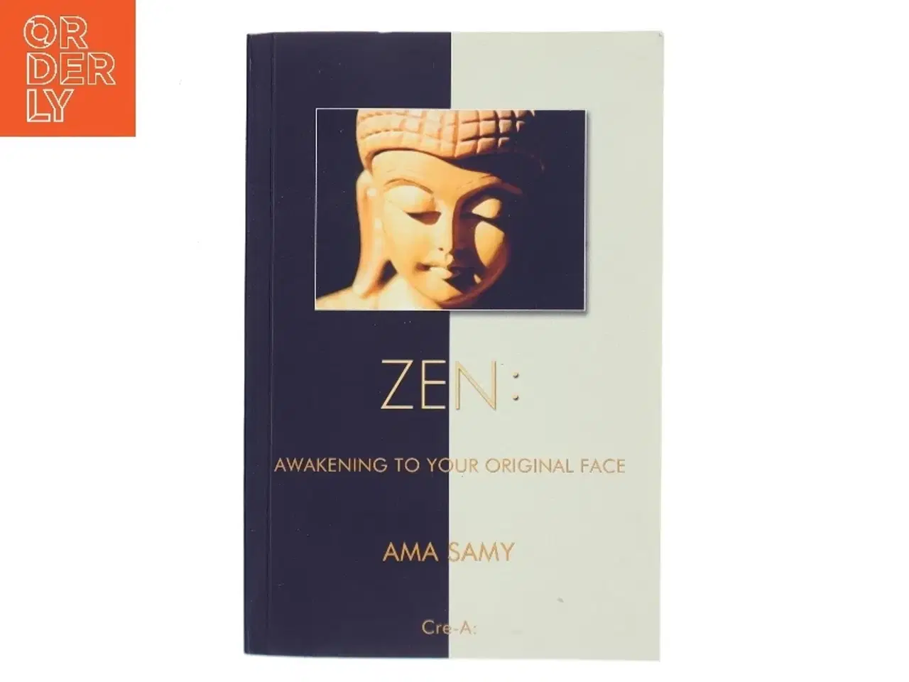 Billede 1 - Zen: Awakening to Your Original Face af AMA Samy (Bog)