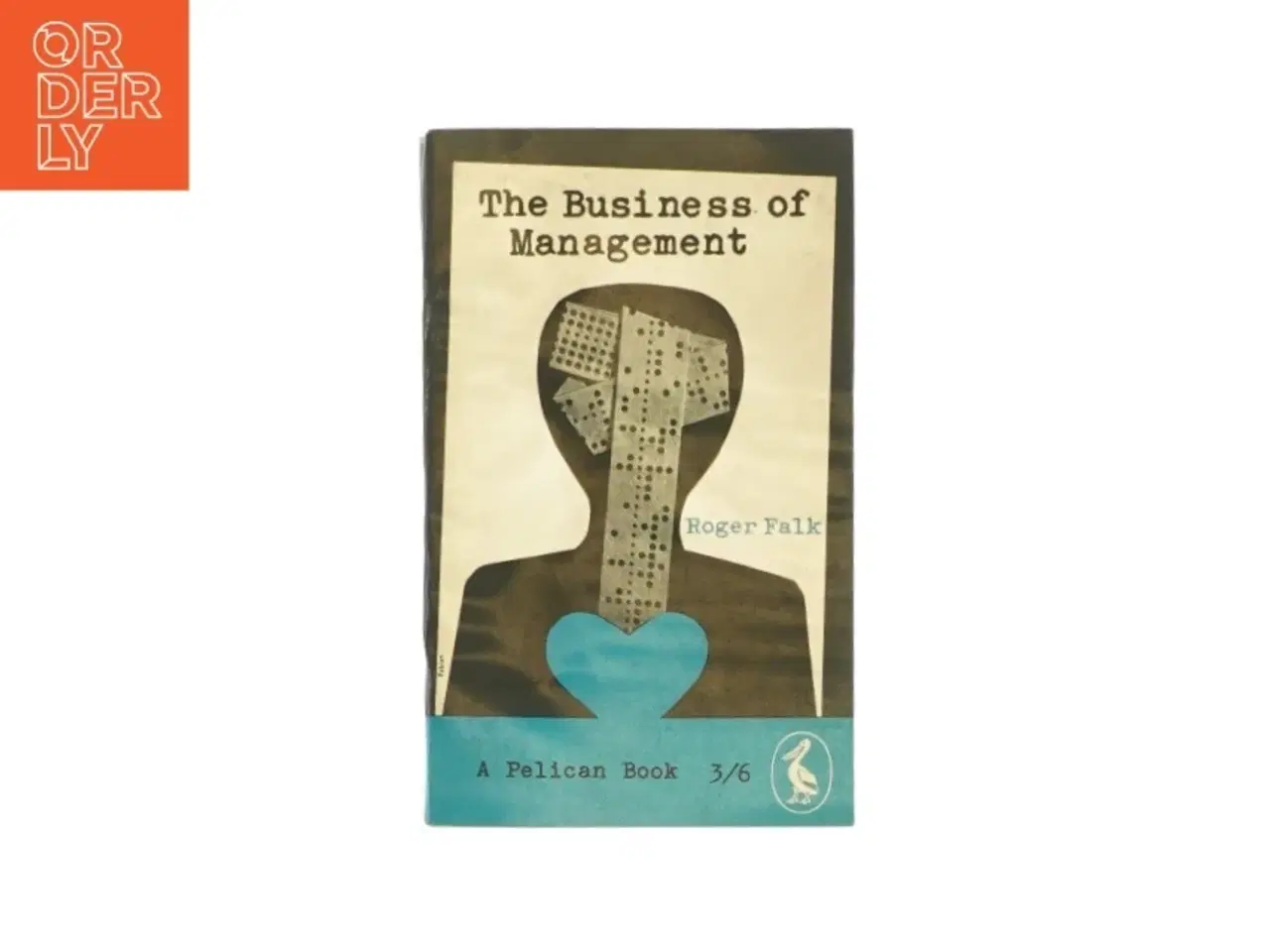 Billede 1 - The business of management af Roger Falk (Bog)