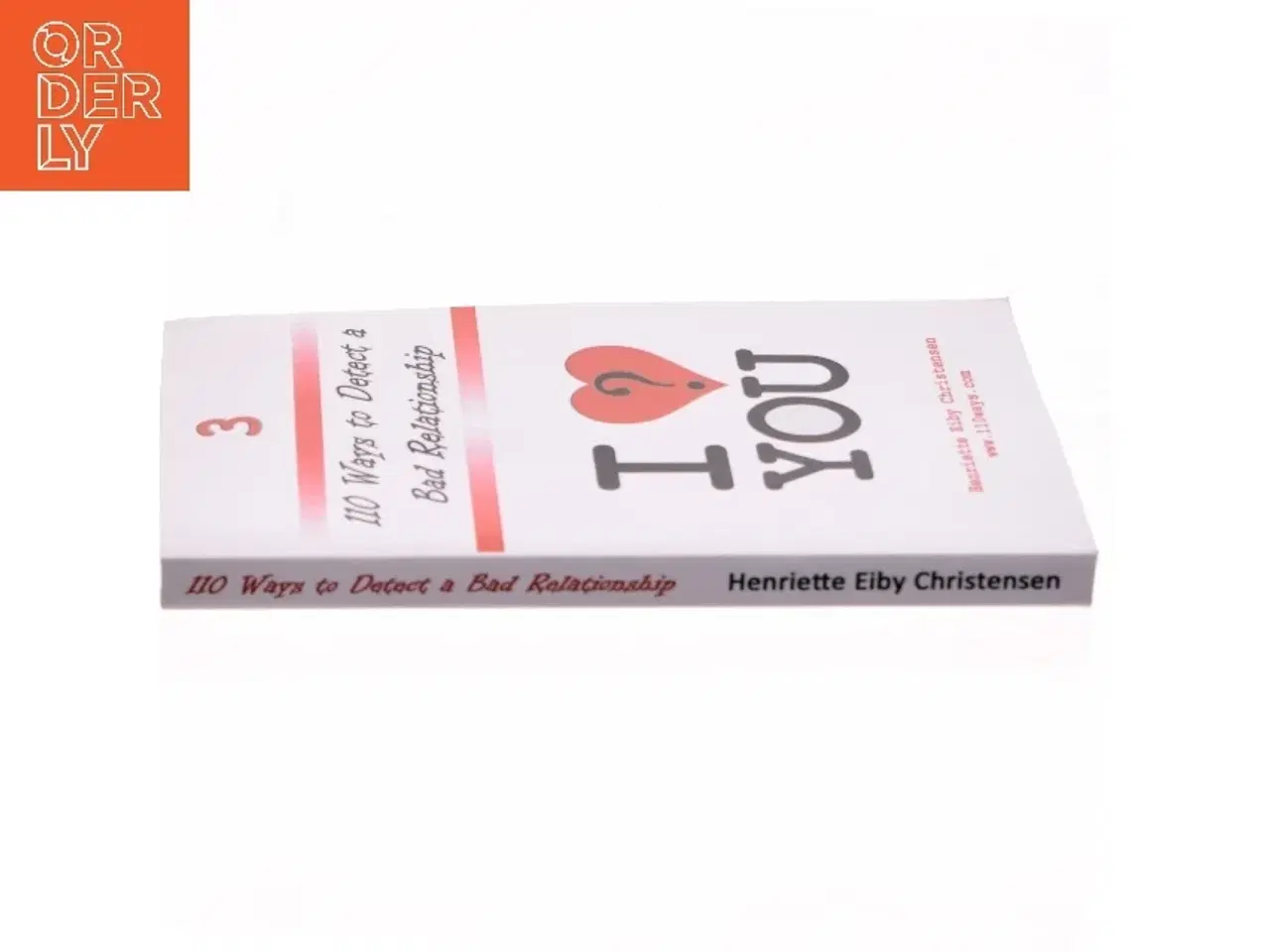 Billede 3 - 110 ways to detect a bad relationship - before it's too late : 110 questions to ask yourself if you are in a relationship or want to be af Henriet