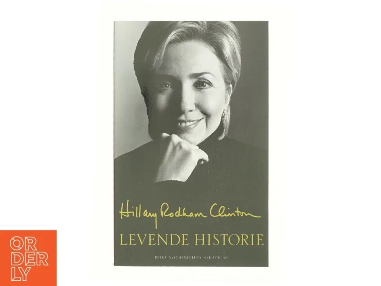 Billede 1 - Levende historie af Hillary Rodham Clinton (Bog)