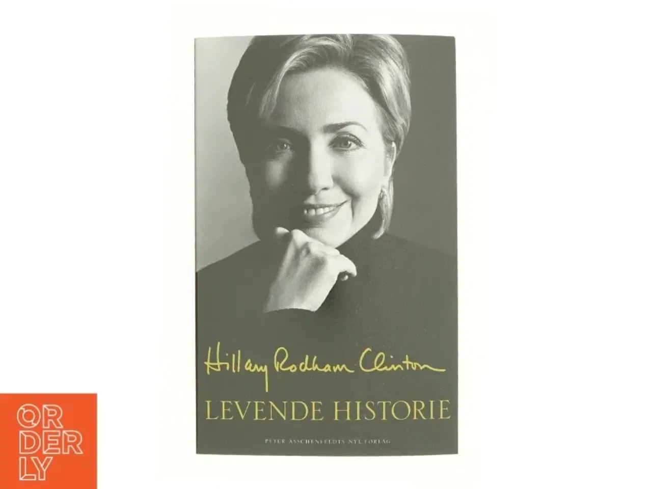 Billede 1 - Levende historie af Hillary Rodham Clinton (Bog)