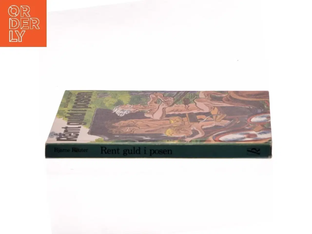 Billede 2 - Rent guld i posen af Bjarne Reuter fra Branner og Korch af Bjarne Reuter (Bog)