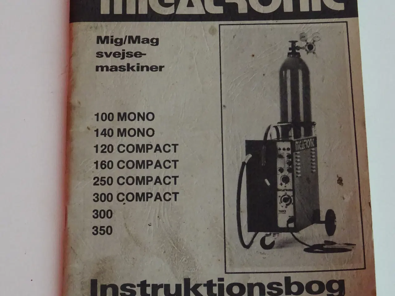 Billede 1 - Migatronic instruktionsbog til Mig/Mag svejser