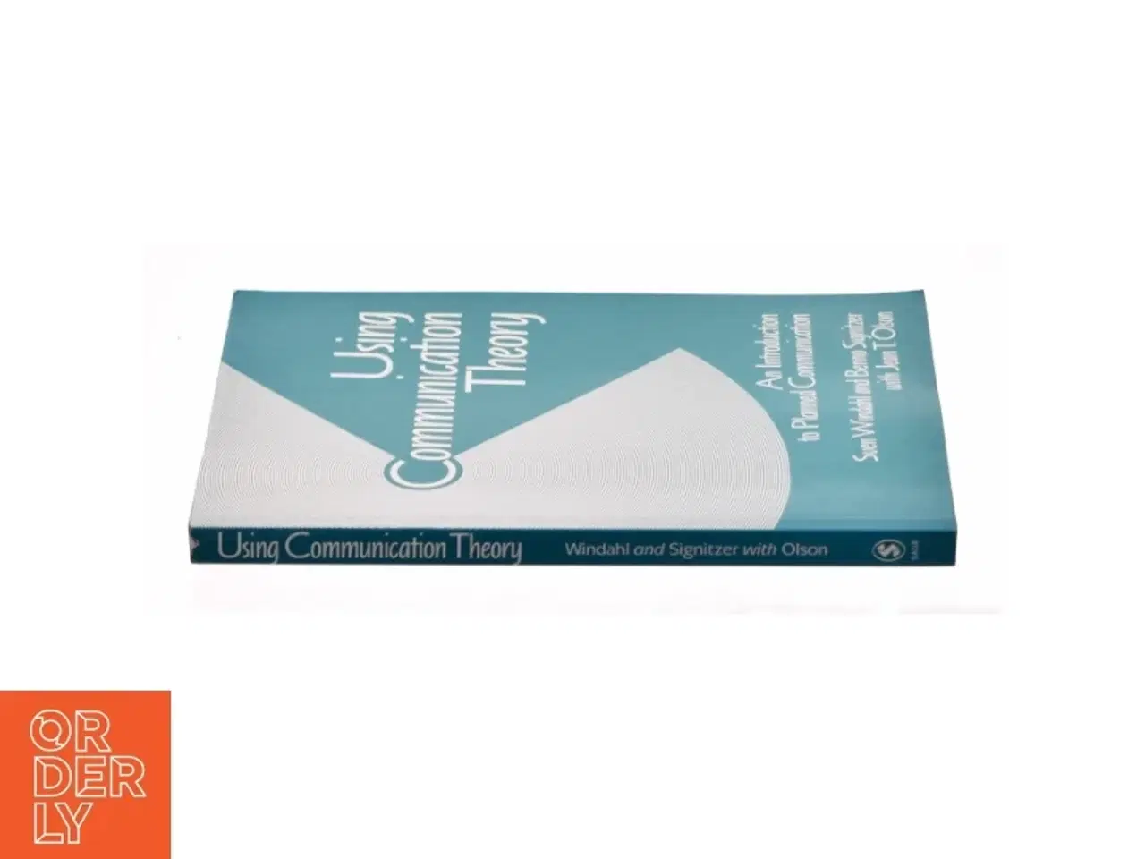 Billede 3 - Using Communication Theory af Sven, Olson, Jean T., Signitzer, Benno Windahl (Bog)