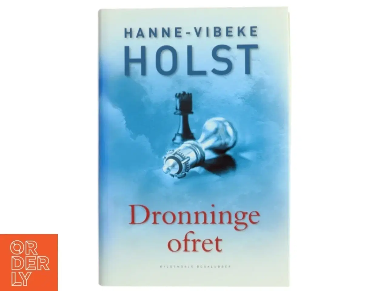 Billede 1 - Dronningeofret af Hanne-Vibeke Holst (Bog) fra Gyldendals Bogklubber