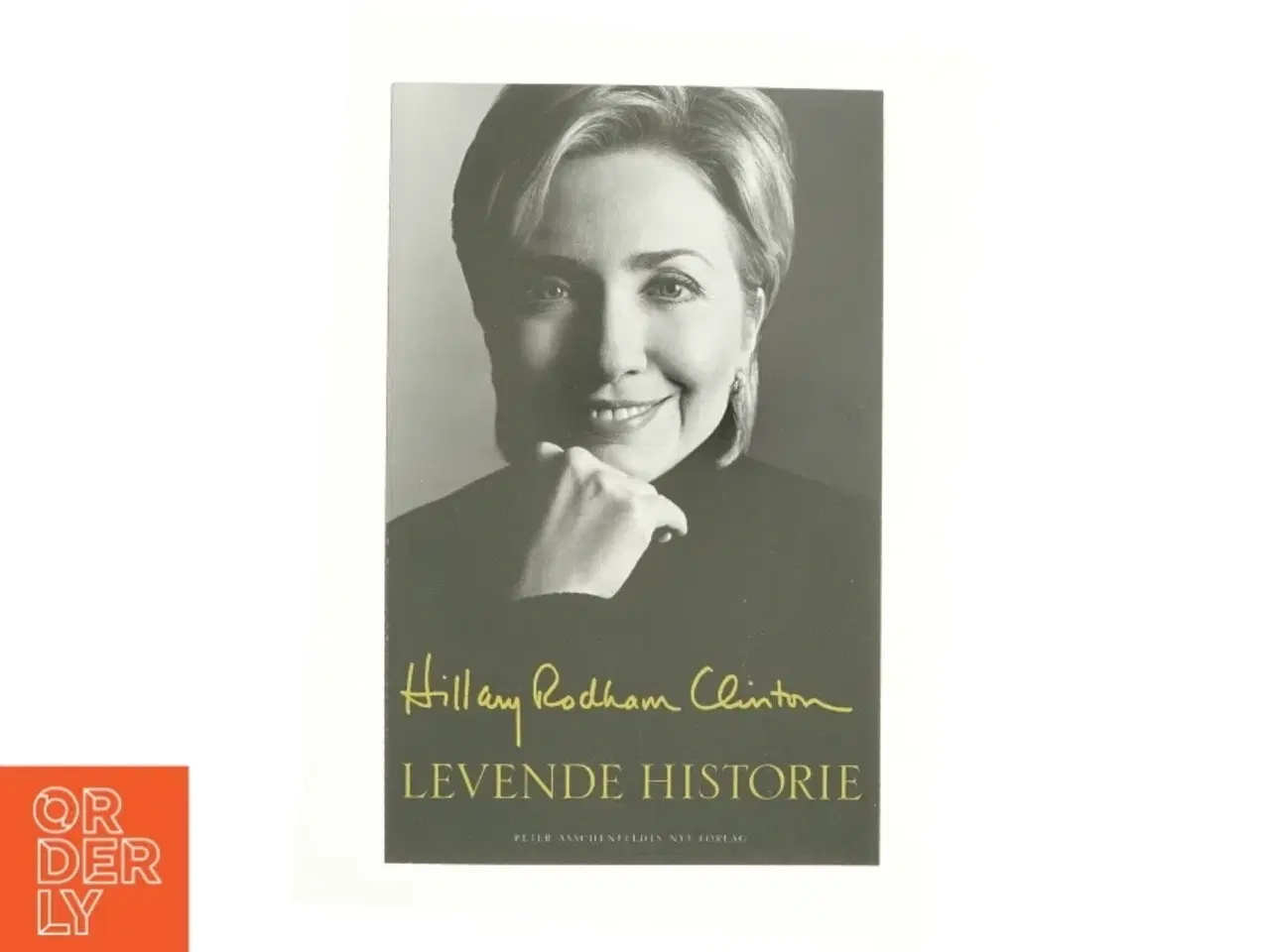 Billede 1 - Levende historie af Hillary Rodham Clinton (Bog)