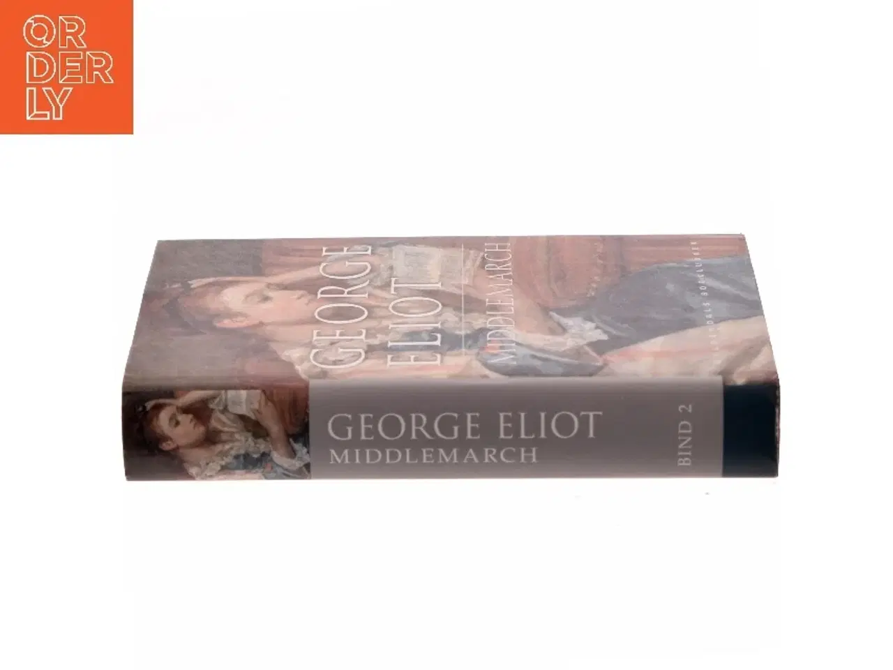 Billede 2 - Middlemarch. Bind 2 (Ved Claus Bech) af George Eliot (Bog)