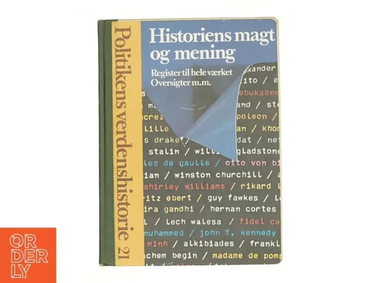 Billede 1 - Politikens Verdenshistorie, Historiens magt og mening