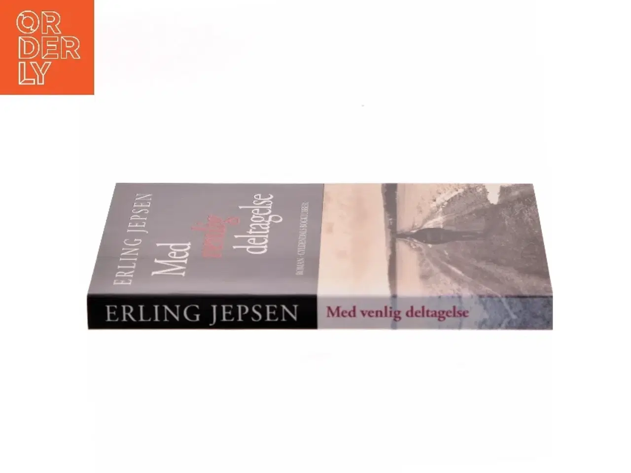 Billede 2 - Med venlig deltagelse : roman af Erling Jepsen (f. 1956) (Bog)