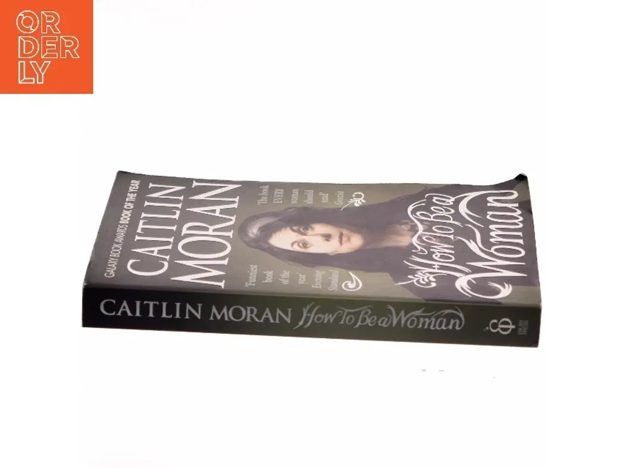 Billede 2 - How to be a woman af Caitlin Moran (1975-) (Bog)