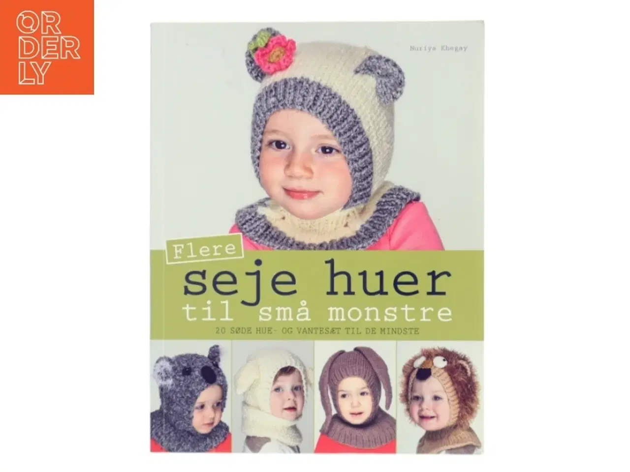 Billede 1 - Flere seje huer til små monstre af Nuriya Khegay (Bog)