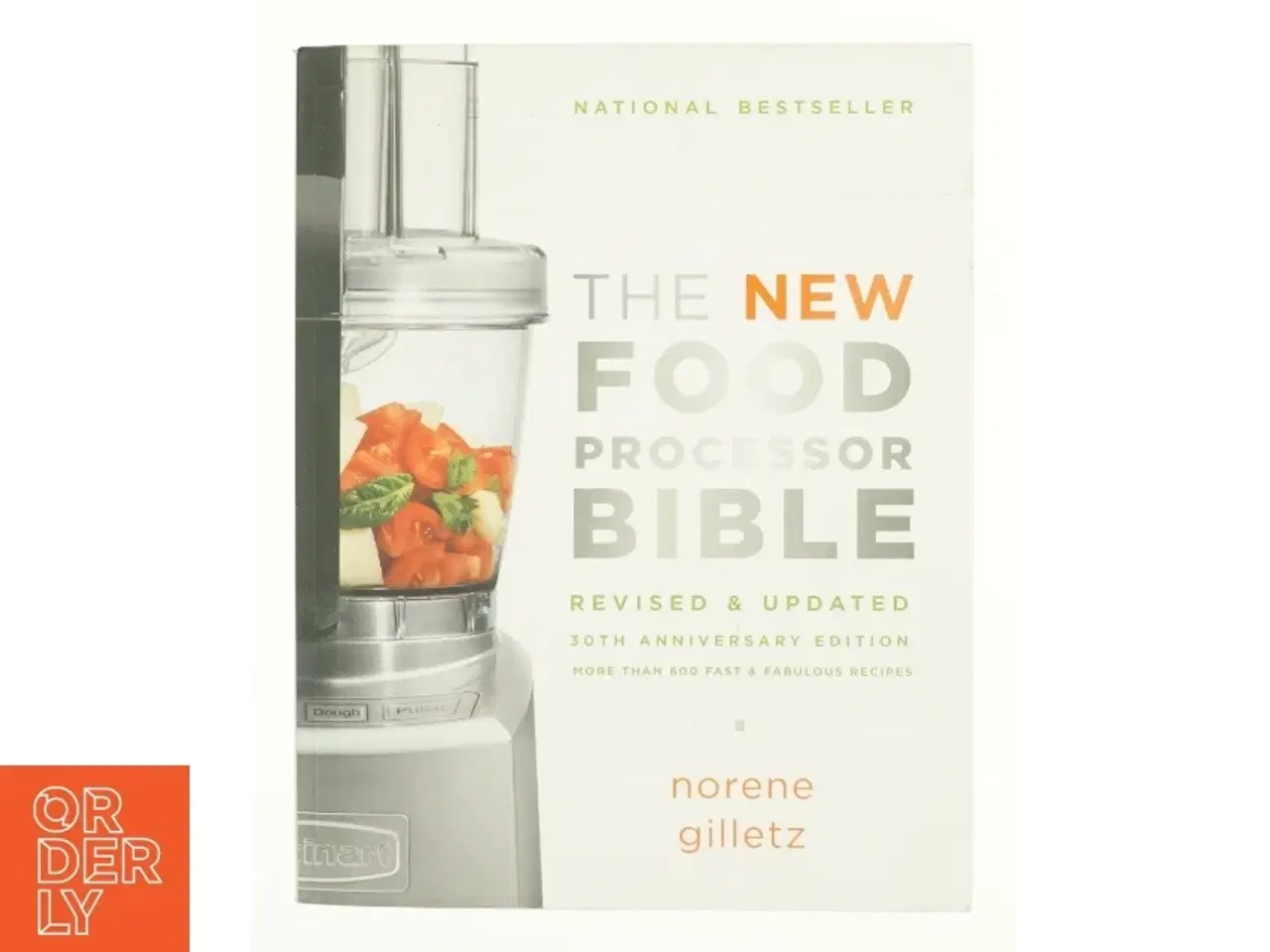 Billede 1 - Bible (Whitecap): the New Food Processor Bible (Edition 4) (Paperback) af Norene Gilletz (Bog)